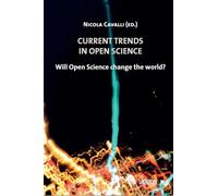 Current trends in Open science. Will Open science change the world?