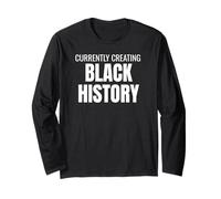 Currently Creating Black History Bold Statement Tee Maglia a Manica