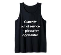 Currently out of Service Please Try Again Later Funny Canotta