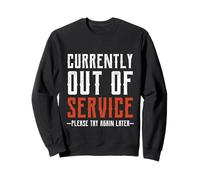 Currently out of Service Please Try Again Later Funny Felpa