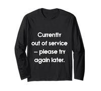 Currently out of Service Please Try Again Later Funny Maglia a Manica