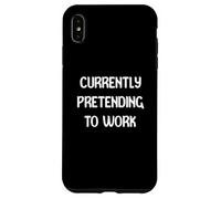 Currently Pretending To Work Funny Office Wear Tees Mugs Custodia per iPhone XS Max