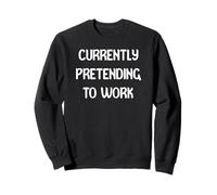 Currently Pretending To Work Funny Office Wear Tees Mugs Felpa
