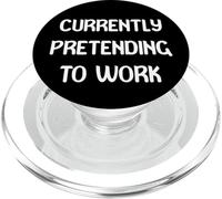 Currently Pretending To Work Funny Office Wear Tees Mugs PopSockets PopGrip per MagSafe