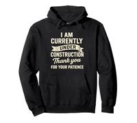 Currently Under Construction Get Well Soon Felpa con Cappuccio
