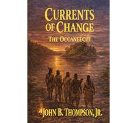 Currents of Change: The Occaneechi