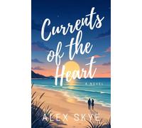 Currents of the Heart: A Cozy Small-Town Coastal Romance