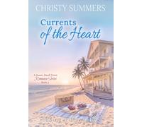 Currents of the Heart: A Sweet, Small-Town Romance Series