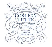 Currentzis, Teodor - Mozart: Cosi Fan Tutte (Highlights)