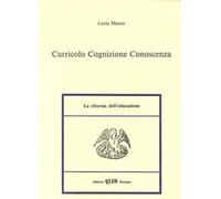 Curricolo, cognizione, conoscenza