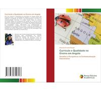 Currículo e Qualidade no Ensino em Angola: Desafios e Perspetivas na Contextualização Educacional