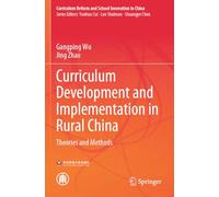 Curriculum Development and Implementation in Rural China: Theories and Methods