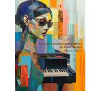Curriculum Development Guidelines for Piano Teachers