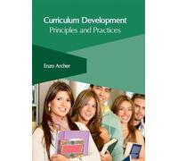 Curriculum Development: Principles and Practices (Copertina rigida)