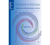 Curriculum et didactique: Perspectives en éducation physique et sportive