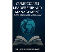 CURRICULUM LEADERSHIP and MANAGEMENT: Global Aspect, Theory, and Practice