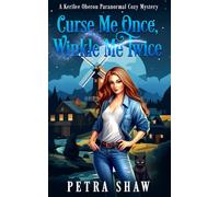 Curse Me Once, Winkle Me Twice: A Kerilee Oberon Paranormal Cozy Mystery: 2