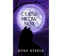 Curse Meow Not: Volume I of the Infurnal Catastrophe