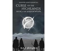 Curse of the Highlands: Book 2: The Shadow Within