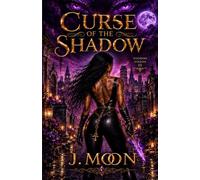Curse of the Shadow
