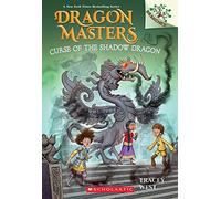 Curse of the Shadow Dragon: A Branches Book: Volume 23