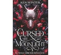 Cursed by Moonlight: A Wolf Shifter Romance