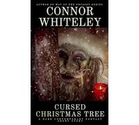 Cursed Christmas Tree: A Dark Contemporary Fantasy Short Story