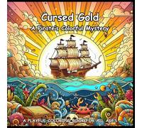 Cursed Gold: A Pirate’s Colorful Mystery