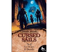 Cursed Sails - La via per El Dorado