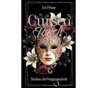 Cursed Touch - Narben der Vergangenheit: Special Edition: Luxuriös gestaltete Dark Romance mit einzigartigen Schmuckseiten und exklusiven Farbseiten | Band 1 der Dilogie