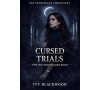 Cursed Trials: A Why Choose Paranormal Academy Romance (The Nethervane Chronicles Book 2)