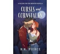 Curses and Cornstalks: A Cozy Monster Romance