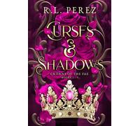 Curses & Shadows: Crowns of the Fae Books 1-3