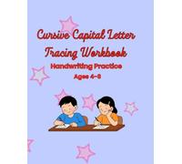 Cursive Capital Letter Tracing Workbook: Handwriting Practice for Kids Ages 4-8