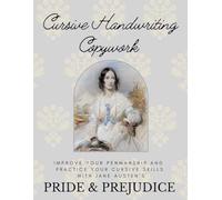 Cursive Handwriting Copywork, Primary Lined Paper (1/2 inch) with Pride & Prejudice: Improve Your Penmanship and Practice Your Cursive Skills with Jane Austen's Pride and Prejudice