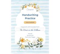 Cursive Handwriting Practice - Intermediate: Copywork with Excerpts from The Wind in the Willows