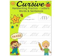 Cursive Handwriting Practice - Letters, Words & Sentences: for Kids Tracing & Letter Formation