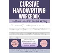 Cursive Handwriting Workbook: 100+ Positive Words, Alphabet Letters (A-Z), Inspirational Quotes, Jokes & Riddles - Learn Cursive Writing with Tracing ... Practice for Kids, Teens & Young Adults