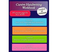 CURSIVE HANDWRITING WORKBOOK: 4 LEVELS of LEARNING CURSIVE