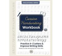 Cursive Handwriting Workbook Beginner and Preschool Friendly!: Practice A-Z Uppercase and Lowercase Letters to Improve Writing Skills | Fun Tracing ... Activities for Early Learners Ages 6-10