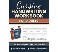 Cursive Handwriting Workbook for Adults: A Travel-Themed Journey Through 50+ Countries with Cultural Facts and Writing Practice