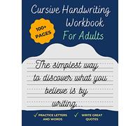 Cursive Handwriting Workbook For Adults: Improve your handwriting, learn how to write Cursive, & practice penmanship [Spencerian Handwriting Books]