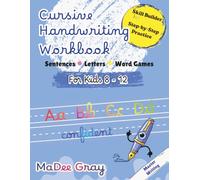 Cursive Handwriting Workbook for Kids 8-12: A creative book with alphabet tracing, themed word practice, scrambled puzzles, global writing prompts, story adventures, and personal journaling.