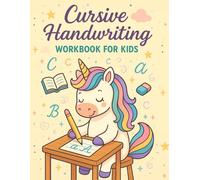 cursive handwriting workbook for kids 8-12: Fun and Easy Cursive Writing Practice for Beginners - Learn to Write Letters, Words, and Sentences with Confidence