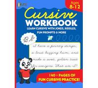 Cursive Handwriting workbook For Kids 8-12: Learn Cursive the Fun Way! Trace Letters, Words & Sentences with Riddles, Jokes, Prompts & Quizzes - Over ... Writing Skills Through Laughter & Learning
