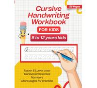 Cursive Handwriting Workbook for Kids: A Fun and Easy Way for Kids to Master Cursive Letters. Cursive letter tracing book. Cursive writing practice book.