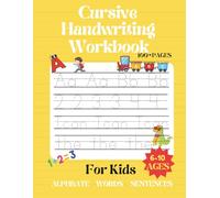 Cursive Handwriting Workbook for Kids Ages 6-10:Alphabet, Words, Sentences & Numbers.: This beginner-friendly workbook helps children master cursive ... step - starting from individual letters, movi