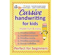Cursive Handwriting Workbook for Kids Ages 8-12: 180 Pages of Fun Cursive Practice - Letters, Numbers, Words, Sentences, Silly Challenges & Bonus Activities - Learn Cursive Without Tears