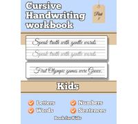 Cursive handwriting Workbook for Kids Ages 8-12: Guided Handwriting Practice with Tracing, Letters, Words & Sentences for Elementary School Learners