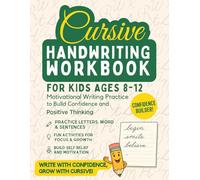 Cursive Handwriting Workbook for Kids Ages 8-12: Motivational Writing Practice to Build Confidence and Positive Thinking , Practice Letters, Words & ... & Growth , Build Self-Belief and Motivation